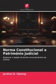Norma Constitucional e Património Judicial
