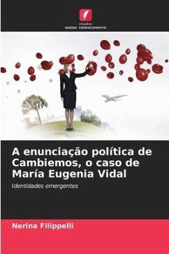 A enunciação política de Cambiemos, o caso de María Eugenia Vidal - Filippelli, Nerina