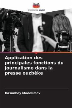 Application des principales fonctions du journalisme dans la presse ouzbèke - Madolimov, Hasanboy