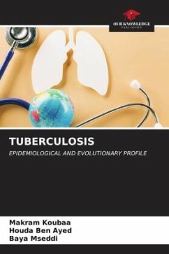 TUBERCULOSIS - Koubaa, Makram;Ben Ayed, Houda;Mseddi, Baya