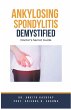 Ankylosing Spondylitis Demystified - Bild 1