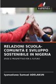 RELAZIONI SCUOLA-COMUNITÀ E SVILUPPO SOSTENIBILE IN NIGERIA