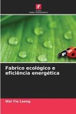 Fabrico ecológico e eficiência energética