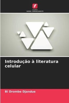 Introdução à literatura celular - Djandué, Bi Drombé
