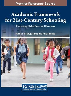 Academic Framework for 21st-Century Schooling - Mukhopadhyay, Marmar; Kundu, Arnab