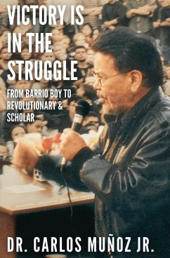 Victory Is in the Struggle - Muñoz, Carlos Jr