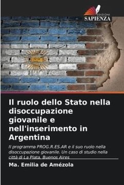 Il ruolo dello Stato nella disoccupazione giovanile e nell'inserimento in Argentina - de Amézola, Ma. Emilia