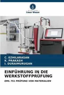 EINFÜHRUNG IN DIE WERKSTOFFPRÜFUNG - Ezhilarasan, C.;Prakash, K.;Duraimurugan, I.