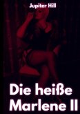Die heiße Marlene II (eBook, ePUB)