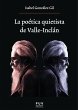 La poética quietista de Valle-Inclán... - Bild 1