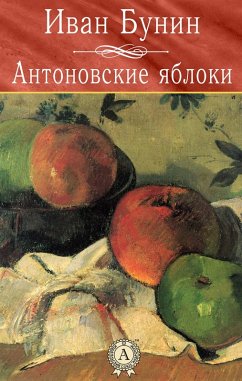 Antonov apples (eBook, ePUB) - Bunin, Ivan