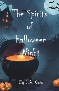 The Spirit's of Halloween (eBook, ePUB) - Cato, J. A.