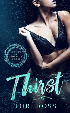 Cover Thirst (Jensen City Heroes, #2) (eBook, ePUB)