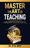 Master the Art of Teaching (EDUCATOR THOUGHTS, #1) (eBook, ePUB)