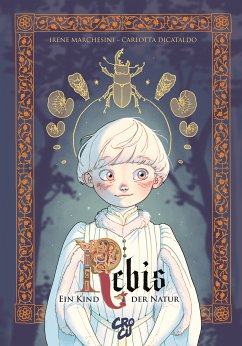 Rebis - Ein Kind der Natur (eBook, ePUB) - Marchesini, Irene; Dicataldo, Carlotta