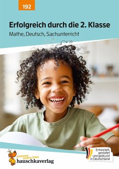 Erfolgreich durch die 2. Klasse - Mathe, Deutsch, Sachunterricht - Dürr, Sibylle