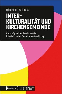 Interkulturalität und Kirchengemeinde - Burkhardt, Friedemann