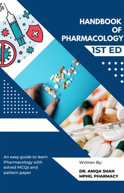 Handbook of Pharmacology (eBook, ePUB) - Shah, Aniqa