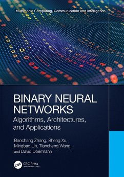 Binary Neural Networks (eBook, PDF) - Zhang, Baochang; Xu, Sheng; Lin, Mingbao; Wang, Tiancheng; Doermann, David