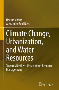 Climate Change, Urbanization, and Water Resources - Chang, Heejun;Ross, Alexander Reid
