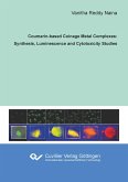 Coumarin-based Coinage Metal Complexes: Synthesis, Luminescence and Cytotoxicity Studies Coumarin-based Coinage Metal Complexes: Synthesis, Luminescence and Cytotoxicity Studies