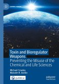 Toxin and Bioregulator Weapons