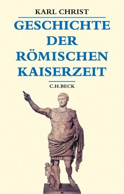 Geschichte der römischen Kaiserzeit - Christ, Karl