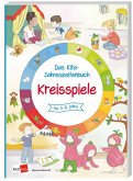Kreisspiele / Das Kita-Jahreszeitenbuch Bd.11