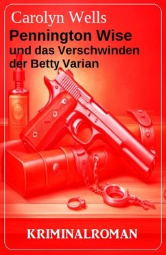 Cover Pennington Wise und das Verschwinden der Betty Varian: Kriminalroman (eBook, ePUB)