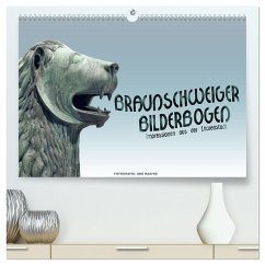 Braunschweiger Bilderbogen (hochwertiger Premium Wandkalender 2024 DIN A2 quer), Kunstdruck in Hochglanz