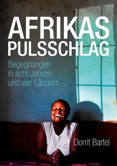 Afrikas Pulsschlag - Bartel, Dorrit