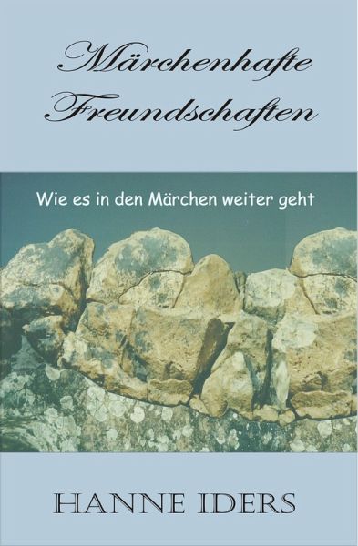 Märchenhafte Freundschaften (eBook, ePUB) Märchenhafte Freundschaften (eBook, ePUB)