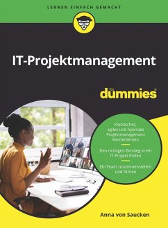 IT-Projektmanagement für Dummies - von Saucken, Anna-Maria