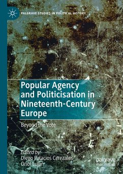 Popular Agency and Politicisation in Nineteenth-Century Europe