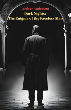 Cover Dark Nights: The Enigma of the Faceless Man (eBook, ePUB)
