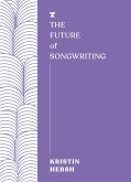 The Future of Songwriting (eBook, ePUB)