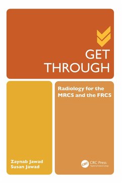 Get Through Radiology for the MRCS and the FRCS (eBook, PDF) - Jawad, Zaynab; Jawad, Susan