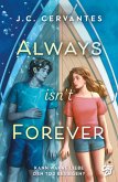 Always Isn't Forever - Kann wahre Liebe den Tod besiegen? (eBook, ePUB)