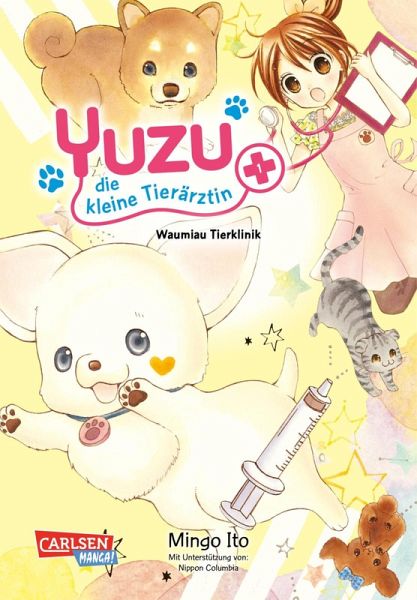Yuzu - die kleine Tierärztin / Yuzu - die kleine Tierärztin Bd.1 (eBook, ePUB) Yuzu - die kleine Tierärztin / Yuzu - die kleine Tierärztin Bd.1 (eBook, ePUB)