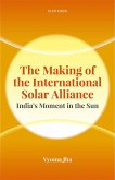 The Making of the International Solar Alliance (eBook, PDF)