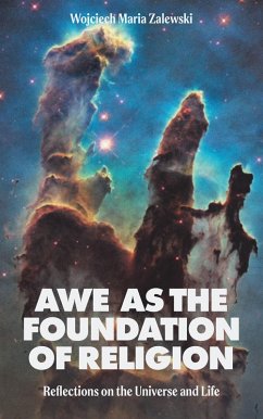Awe as the Foundation of Religion (eBook, ePUB) - Zalewski, Wojciech Maria