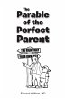 The Parable of the Perfect Parent... - Bild 1