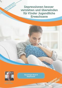 Depressionen besser verstehen und überwinden für Kinder Jugendliche Erwachsene (eBook, ePUB) - Kiefer, Holger