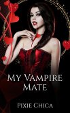 My Vampire Mate (eBook, ePUB)