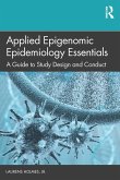 Applied Epigenomic Epidemiology Essentials (eBook, PDF)