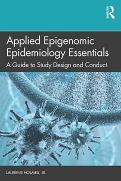 Applied Epigenomic Epidemiology Essentials (eBook, PDF) - Holmes Jr., Laurens