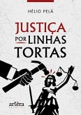 Justiça por Linhas Tortas (eBook, ePUB)