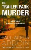 The Trailer Park Murder (The Woodhead & Becker Mysteries, #3) (eBook, ePUB)