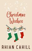 Christmas Wishes (Holiday Love, #1) (eBook, ePUB)