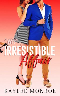 Irresistible Affair (Irresistible Love, #2) (eBook, ePUB) Cover Irresistible Affair (Irresistible Love, #2) (eBook, ePUB)